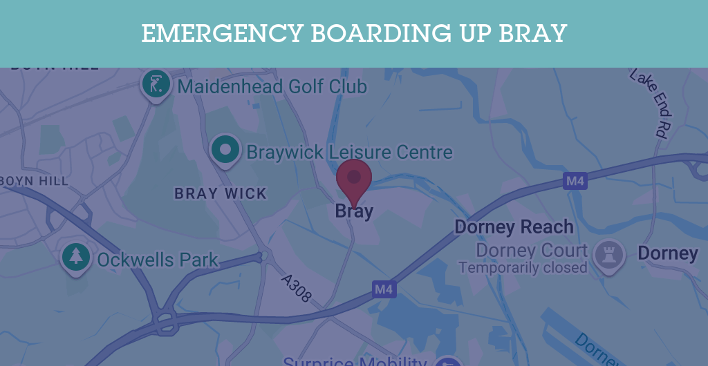 Emergency Boarding Up Services in Bray - SL postcode