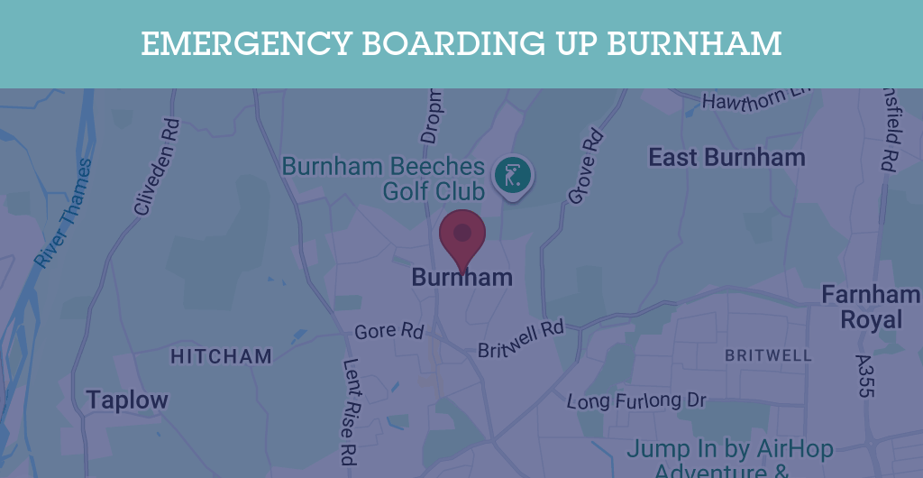 Emergency Boarding Up Services in Burnham - SL postcode