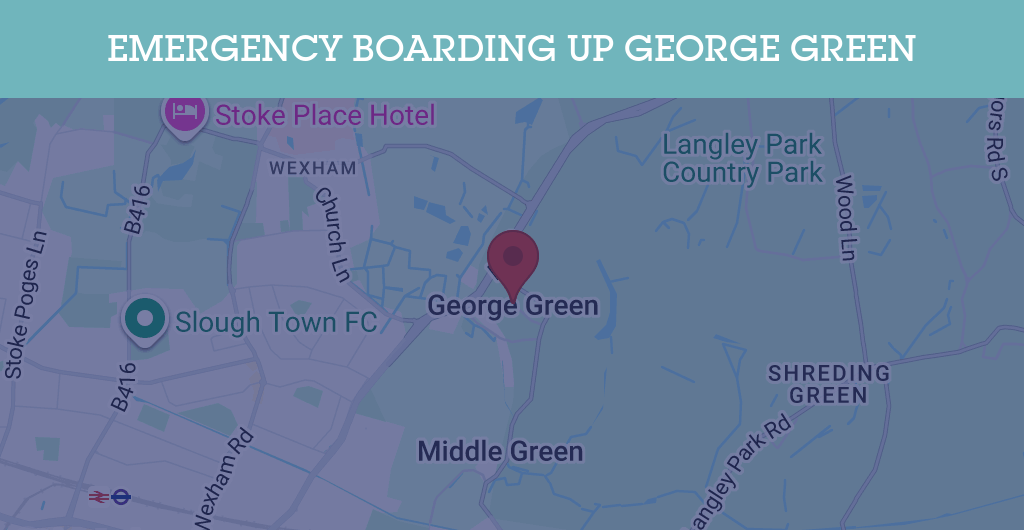 Emergency Boarding Up Services in George Green - SL postcode