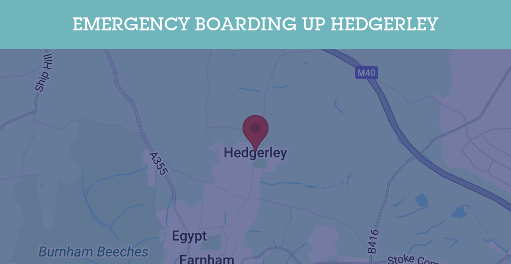 Emergency Boarding Up Services in Hedgerley - SL postcode