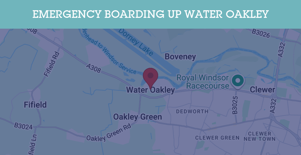 Emergency Boarding Up Services in Water Oakley - SL postcode